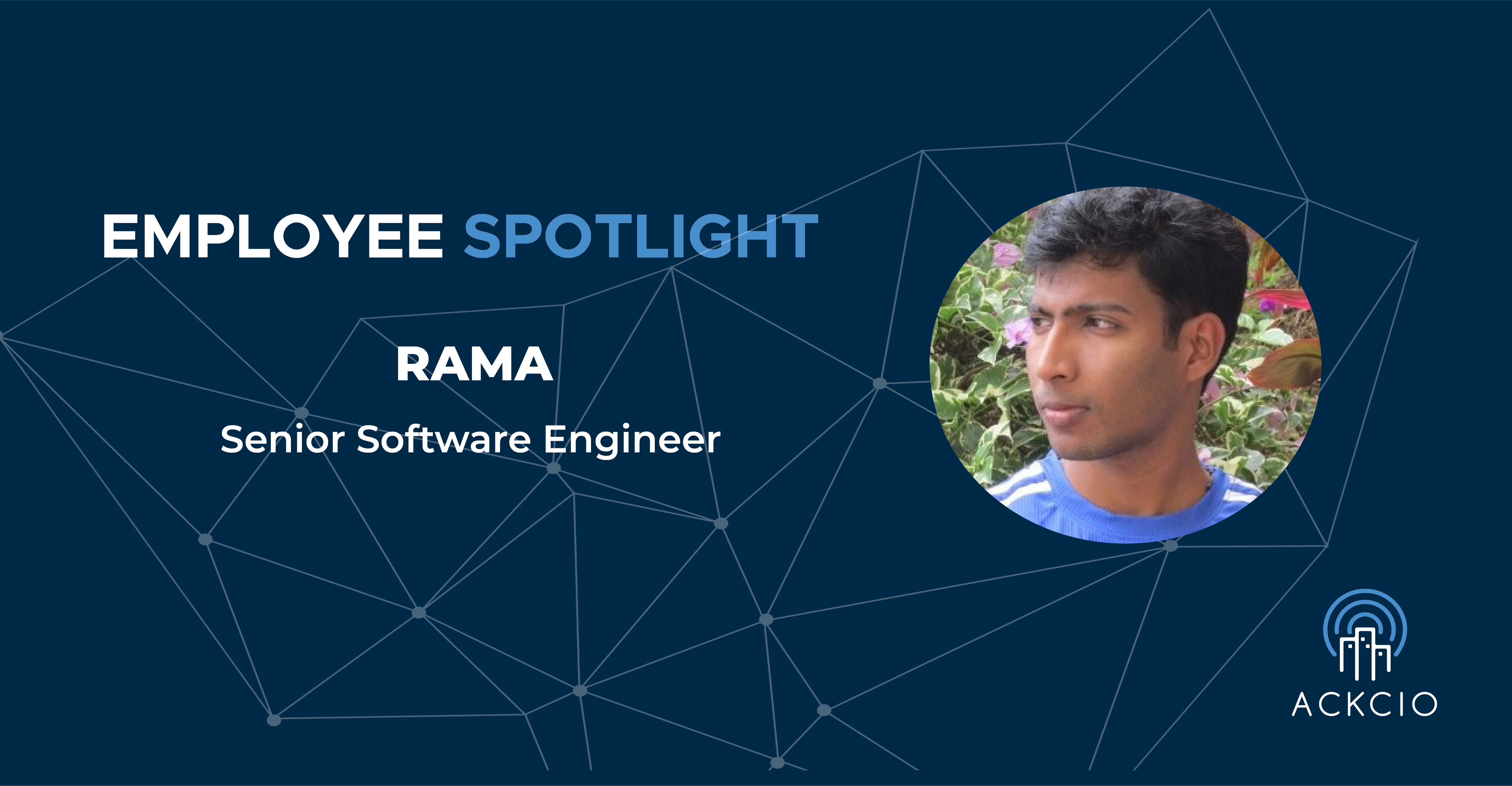 Employee Spotlight Rama 1